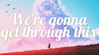 Nathan Wagner - We're Gonna Get Through This