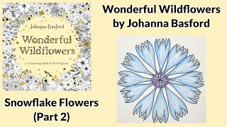 Download Lagu Wonderful Wildflowers by Johanna Basford - Snowflake Flowers (Part 2) MP3