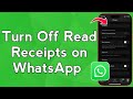 Turn Off Read Receipts on WhatsApp (Hide Blue Ticks!)