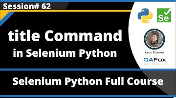 title Command in Selenium Python (Session 62)