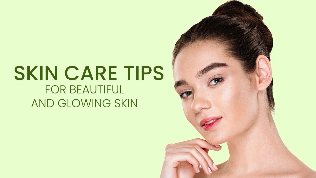 “Achieve radiant, glowing skin with the best skincare tips for a ...