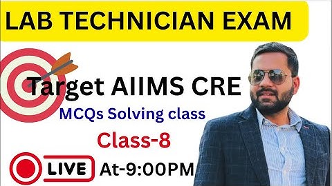 Lab Technician Exam | Target Aiims CRE | MCQs Test paper Topic wise | Class#8 | LABWALA