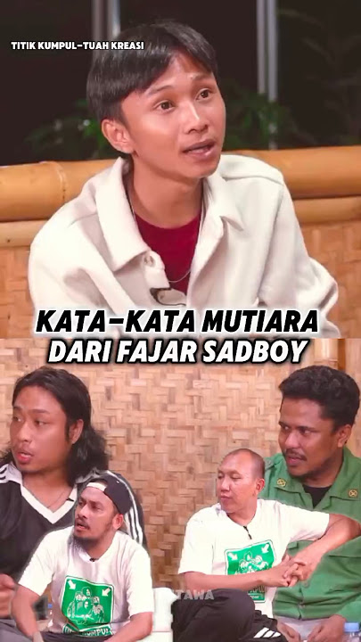 titik kumpul kata-kata mutiara fajar sadboy #prazteguh #mamatalkatiri #fajarsadboy #abdurarsyad