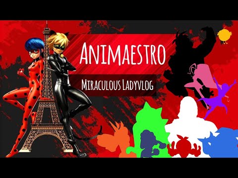 Self-Insert et Animation - Miraculous Ladyvlog  - 3x02 - Animaestro