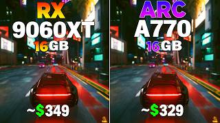 RX 9060 XT vs ARC A770 - Test in 8 Games