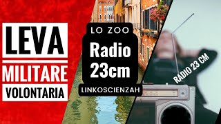 Radio 23cm e la leva militare volontaria 