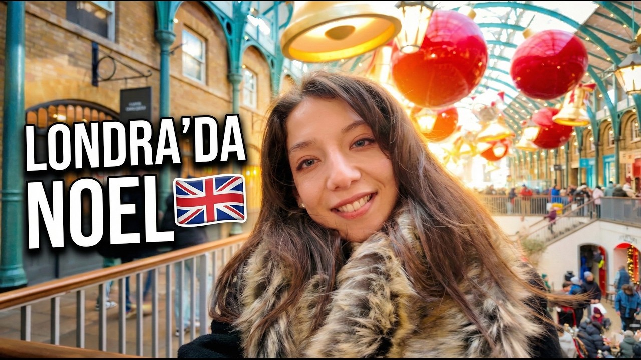 Londra Günlükleri 1 - Noel Ruhu ve Christmas Market Turu