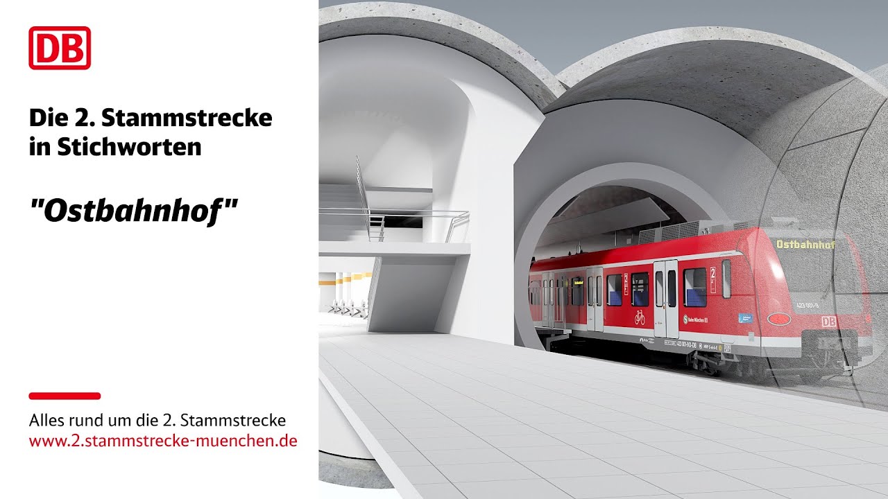 Stichworte zur 2. Stammstrecke: "Station Ostbahnhof"