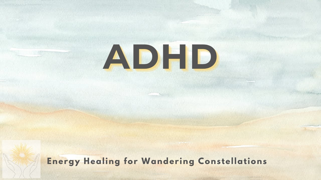 ADHD | Wandering Constellations | Focusing the Spark of Restless Genius