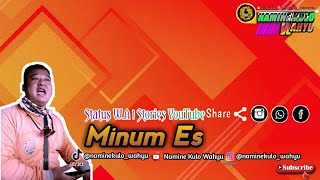 Status W. A | Stories Youtube | Minum Es