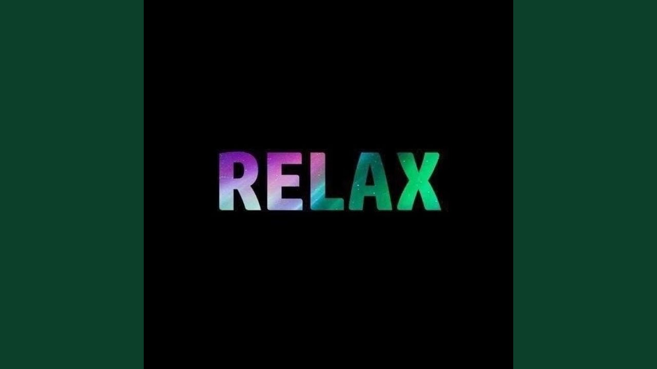 Relax auf YouTube ansehen Relax auf YouTube ansehen