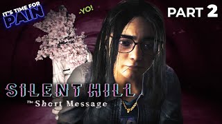 Silent Hill: The Short Message - Part 2 | It's time for pain!