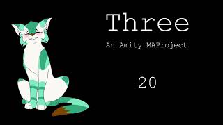 Three | 1 Week Amity MAProject | CLOSED | 15/20 DONE | BACK-UPS OPEN