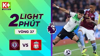 ASTON VILLA - LIVERPOOL | THẦN TÀI DURAN ĐÁP LẠI NIỀM TIN | SHORT HIGHLIGHTS | NGOẠI HẠNG ANH 23\/24