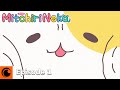 Mitchiri Neko Ep. 1 | Ugly / If Pulling Doesn't Work ...