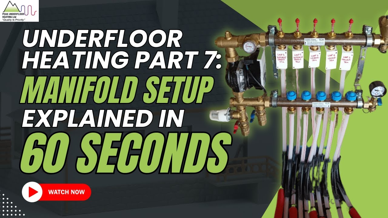 Underfloor Heating Part 7 - Manifold Set-up Explained - YouTube