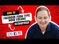 How To Create A Facebook Form Type More Volume For Leads FB Campaigns