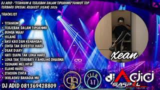 Dj Adidpower Of Extacia U0026 Terjebak Dalam Tipuanmufunkot Top Terbaru Spesial Request xean 2026