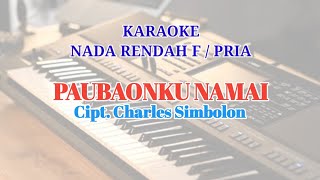 KARAOKE PAUBAONKU NAMAI NADA RENDAH 