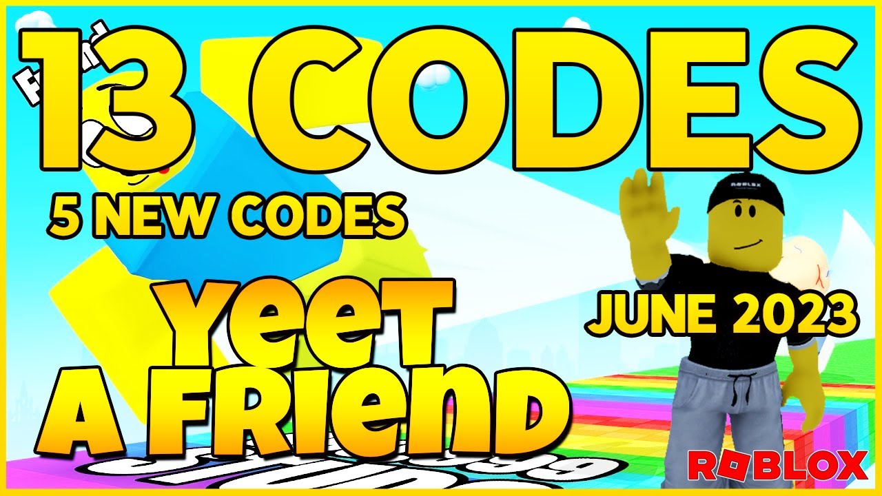 Yeet a Friend codes (November 2023) - free energy and power boosts