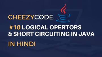 Logical Operators in Java | Ternary Operator and Short Circuiting in Java Hindi - #10