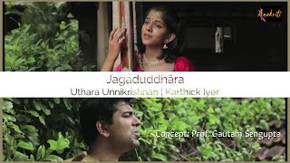 Jagaduddhāra | Uthara Unnikrishnan | Karthick Iyer | Gautam Sengupta | Anukriti | Krishna Bhajan