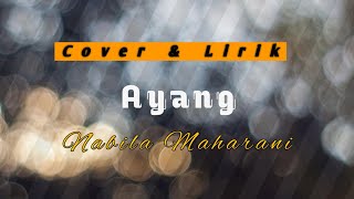 Ayang - Nabila Maharani (cover acoustik & lirik)