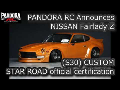 PANDORA RC Announces NISSAN Fairlady Z S30 CUSTOM STAR ROAD