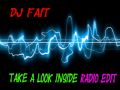 DJ Fait - Take a look inside (Original Mix) (Radio edit)