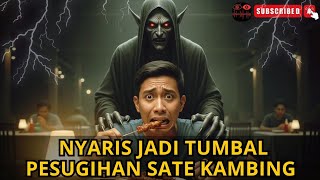GEMPAR!! MAHASISWA NYARIS JADI TUMBAL PESUGIHAN SATE KAMBING NAMUN GAGAL BERKAT AMALAN DOA KAKEKNYA