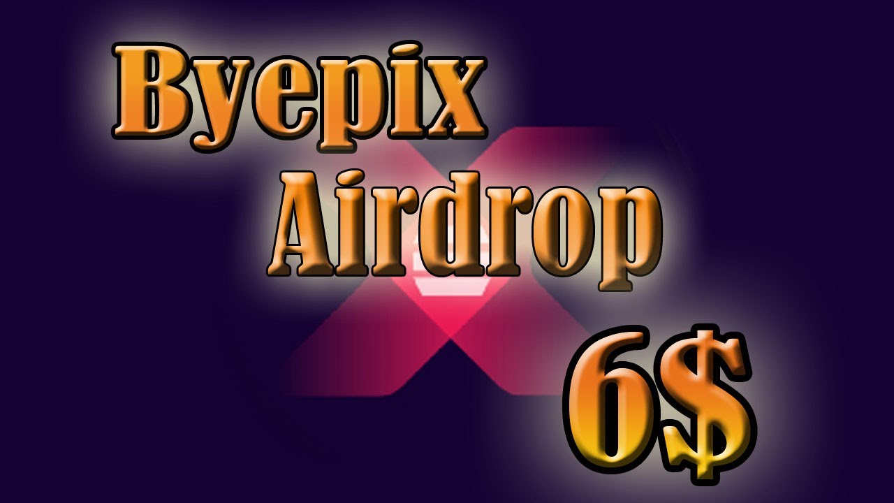 Криптовалюта без вложений Раздача $6 в токенах EPIX в Byepix  Airdrop