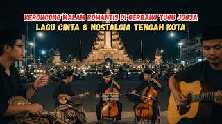 Keroncong Malam Romantis di Gerbang Tugu Jogja – Lagu Cinta & Nostalgia Tengah Kota