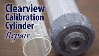 Clearview Glass Cylinder Repair