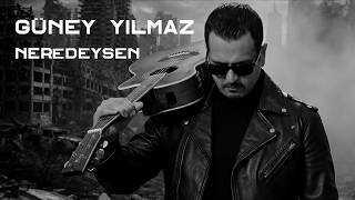 Güney Yılmaz Neredeysen Official Rock Music Video
