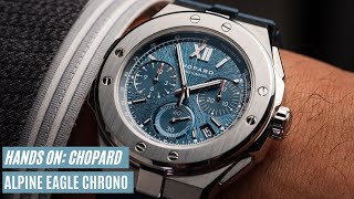 The Chopard Alpine Eagle XL Chrono has been lifting, bro