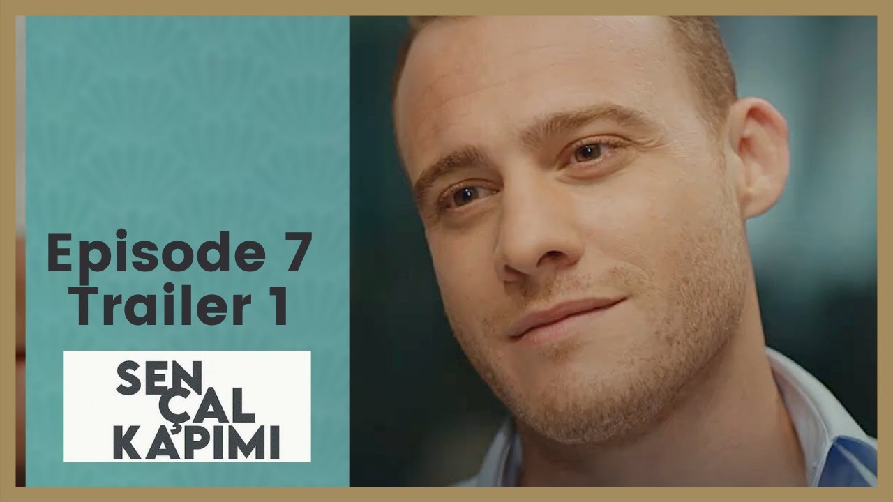 Sen Cal Kapimi Ep 7 Trailer #1 Kerem Bursin CAPTIONED - YouTube