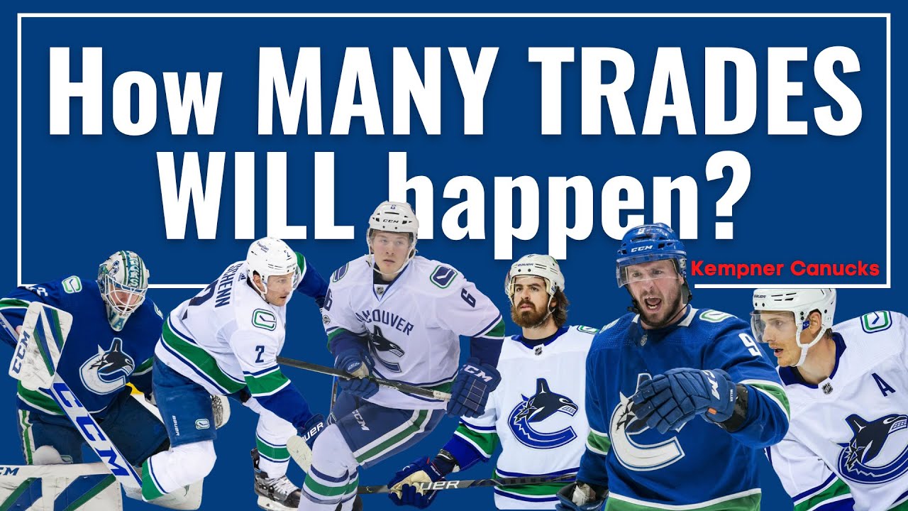 How MANY TRADES will the Canucks actually make? YouTube