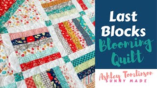 Last Blocks: Blooming Quilt by Sherri McConnell of a Quilting Life