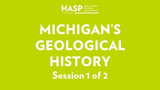 Rock of Ages: Michigan's Geological History (1 of 2)