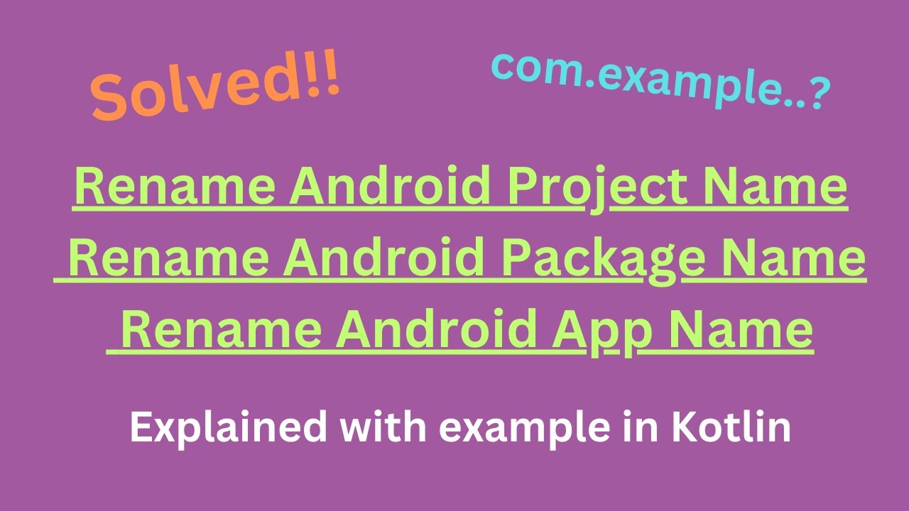 Rename Android Project |  Rename Package In Android Studio | Rename Android App