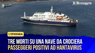 Three passengers die on a cruise ship, testing positive for hantavirus: WHO confirms outbreak