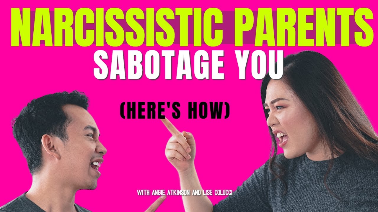 The 22 Most Destructive Narcissistic Parent Behaviors: How Toxic Parents Sabotage Your Life