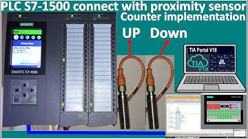 TIA Portal V17|PLC S7-1500 connect with proximity sensor |counter up/down implementation