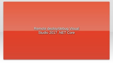 Remote deploy/debug Visual Studio 2017 .NET Core