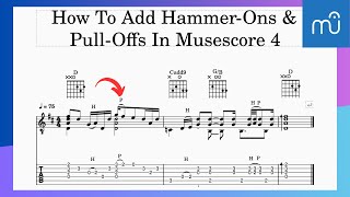How To Add Hammer Ons & Pull Offs In Musescore 4