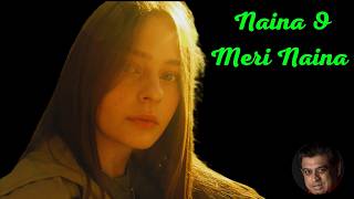Naina O Meri Naina I A Melody That Touches The Souli Amit Kumar I A Song So Beautiful It Hurts