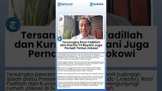 Tersangka Rizal Fadillah dan Kurnia Tri Royani Juga Pernah Temui Jokowi