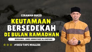 LATEST BUGIS LECTURE - The Importance of Giving Charity During the Month of Ramadan - Andi Armaya...