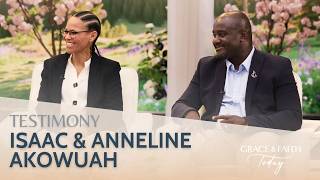 How Grace Transformed a Couples Marriage and Ministry in Africa | Isaac & Anneline Akowuah