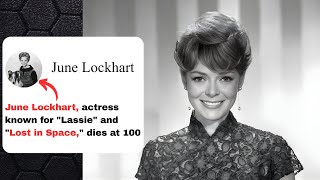 June Lockhart, actress known for "Lassie" and "Lost in Space," dies at 100